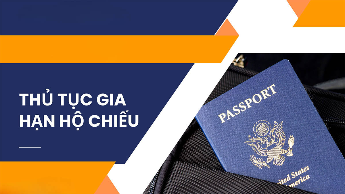 Thủ Tục Gia Hạn Hộ Chiếu Mới Nhất: Hướng Dẫn Chi Tiết