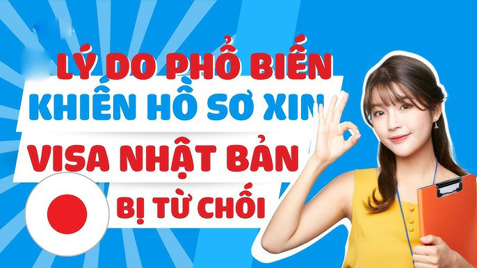 Những lý do phổ biến nào khiến hồ sơ xin visa Nhật Bản bị từ chối?