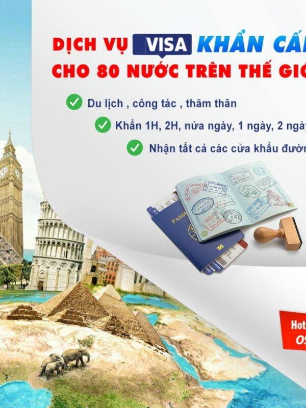 Dịch Vụ Làm Visa Nhanh: Giải Pháp Hỗ Trợ Xin Visa Cấp Tốc Chuyên Nghiệp